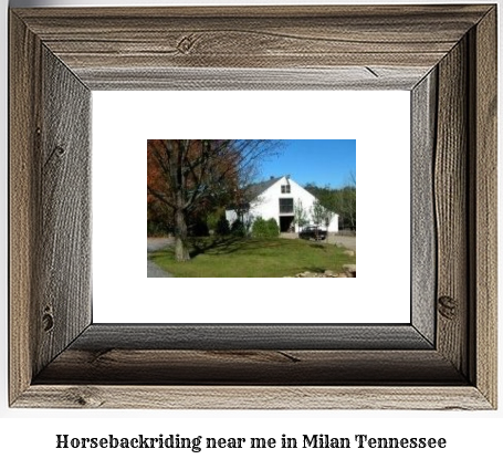 horseback riding near me in Milan, Tennessee